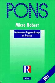 Cover of: PONS Le Robert Micro dictionnaire d'apprentissage de la langue francaise.