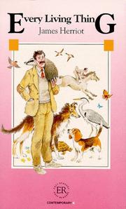 Cover of: Every Living Thing. by James Herriot, James Herriot, Robert Dewsnap