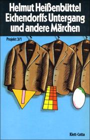 Cover of: Eichendorffs Untergang und andere Märchen by Helmut Heissenbüttel