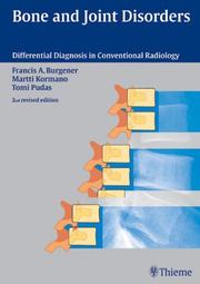 Cover of: Bone and joint disorders: conventional radiologic differential diagnosis