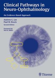 Cover of: Clinical pathways in neuro-ophthalmology by Andrew G. Lee