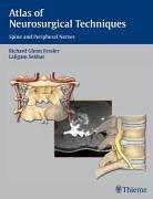Cover of: Atlas of neurosurgical techniques: spine and peripheral nerves