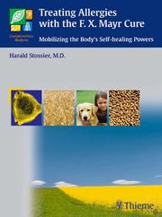 Cover of: Treating allergies with F. X. Mayr therapy by Harald Stossier
