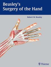 Beasley's surgery of the hand by Robert W. Beasley, Roland Rixecker, Chris De Souza
