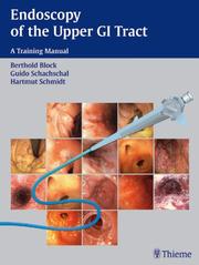 Endoscopy of the upper GI tract by Block, Berthold.