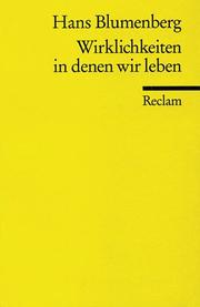 Cover of: Wirklichkeiten in denen wir leben by Hans Blumenberg