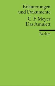 Cover of: Conrad Ferdinand Meyer, Das Amulett by Horst Martin
