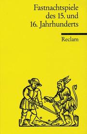 Cover of: Fastnachtsspiele des 15. und 16. Jahrhunderts.