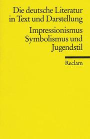 Cover of: Die deutsche Literatur 13 / Impressionismus, Symbolismus und Jugendstil. by 