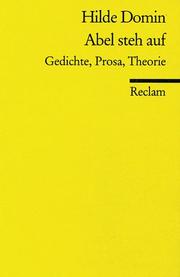 Cover of: Abel Steh Auf: Gedichte, Prosa, Theorie (Universal-Bibliothek ; Nr. 9955)