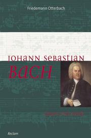 Cover of: Johann Sebastian Bach. Leben und Werk.