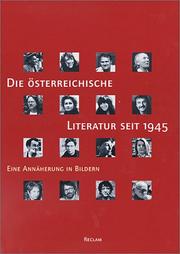 Cover of: Die österreichische Literatur seit 1945: eine Annäherung in Bildern