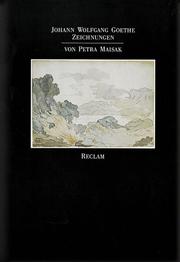 Cover of: Zeichnungen. by Johann Wolfgang von Goethe, Petra Maisak