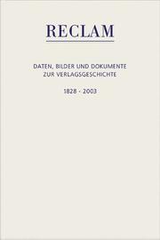 Cover of: Reclam: Daten, Bilder und Dokumente zur Verlagsgeschichte 1828-2003