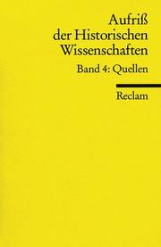 Cover of: Aufriß der Historischen Wissenschaften 4. Quellen. by Michael Maurer