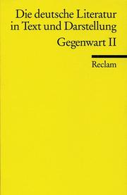 Cover of: Die deutsche Literatur 17 / Gegenwart 2. In Text und Darstellung.