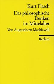 Cover of: Das philosophische Denken im Mittelalter. Von Augustinus bis Machiavelli.