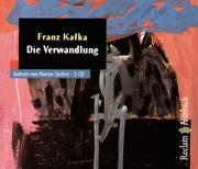 Cover of: Die Verwandlung. 3 CDs. by Franz Kafka, Martin Seifert