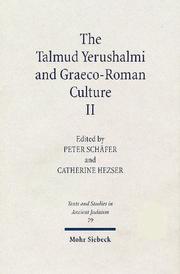 Cover of: The Talmud Yerushalmi and Graeco-Roman Culture (Text and Studies in Ancient Judaism 79) by Peter Schafer