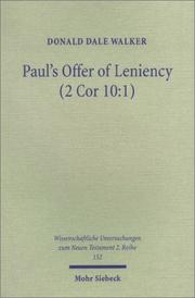 Cover of: Paul's offer of leniency (2 Cor 10:1) by Donald Dale Walker