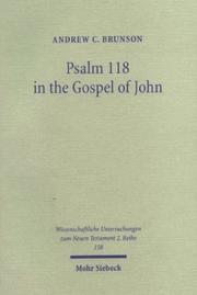 Cover of: Psalm 118 in the Gospel of John: an intertextual study on the new Exodus pattern in the theology of John