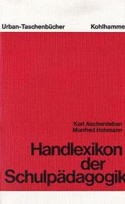 Cover of: Handlexikon der Schulpädagogik