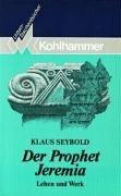 Cover of: Der Prophet Jeremia: Leben und Werk