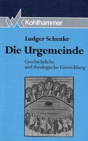 Cover of: Die Urgemeinde: geschichtliche und theologische Entwicklung