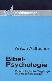 Cover of: Bibel-Psychologie: psychologische Zugänge zu biblischen Texten