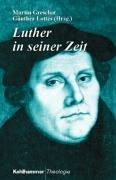 Cover of: Luther in seiner Zeit: Persönlichkeit und Wirken des Reformators