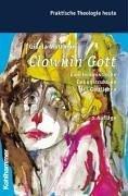 Cover of: Clownin Gott. Eine feministische Dekonstruktion des Göttlichen.