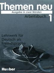 Cover of: Themen neu 1, Ausgabe in zwei Bänden - Arbeitsbuch: Lehrwerk für Deutsch als Fremdsprache