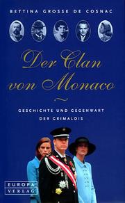 Cover of: Der Clan von Monaco: Geschichte und Gegenwart der Grimaldis