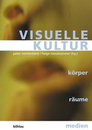 Cover of: Visuelle Kultur: Körper, Räume, Medien
