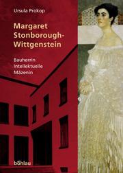 Cover of: Margaret Stonborough-Wittgenstein: Bauherrin, Intellektuelle, Mäzenin