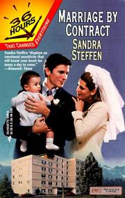 Cover of: Marriage By Contract by Sandra Steffen, Steffen