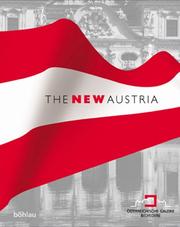 Cover of: The new Austria by [catalogue, editors in chief, Günter Düriegl and Gerbert Frodl ; editor, Verena Traeger ; English translations, Eva Beckel ... et al.].