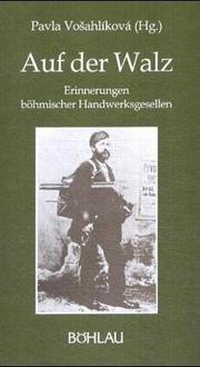 Cover of: Auf der Walz: Erinnerungen böhmischer Handwerksgesellen