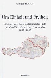 Cover of: Um Einheit und Freiheit by Gerald Stourzh