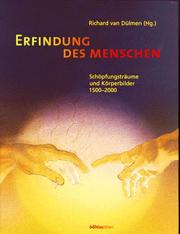 Cover of: Erfindung des Menschen: Schöpfungsträume und Körperbilder 1500-2000