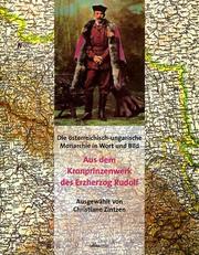 Cover of: Die österreichisch-ungarische Monarchie in Wort und Bild: aus dem "Kronprinzenwerk" des  Erzherzog Rudolf