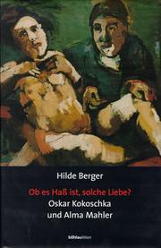 Cover of: Ob es Hass ist, solche Liebe?: Oskar Kokoschka und Alma Mahler