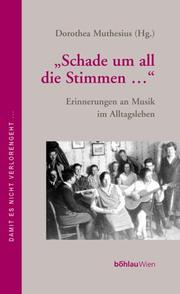 "Schade um all die Stimmen--" by Dorothea Muthesius