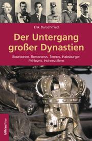 Cover of: Der Untergang grosser Dynastien