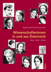 Wissenschafterinnen in und aus  Osterreich: Leben - Werk - Wirken by Brigitta Keintzel, Ilse Erika Korotin, Ilse Korotin