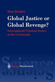 Cover of: Global justice or global revenge? by Hans Köchler