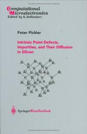 Cover of: Intrinsic Point Defects, Impurities, and Their Diffusion in Silicon (Computational Microelectronics)