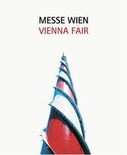 Cover of: Messe Wien / Vienna Fair: Peichl & Partner - Gustav Peichl, Rudolf F. Weber, Katharina Fröch, Christoph Lechner