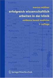 Erfolgreich wissenschaftlich arbeiten in der Klinik by Marcus Müllner