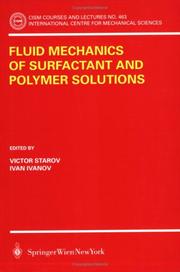 Fluid Mechanics of Surfactant and Polymer Solutions by Victor Starov, Ivan Ivanov